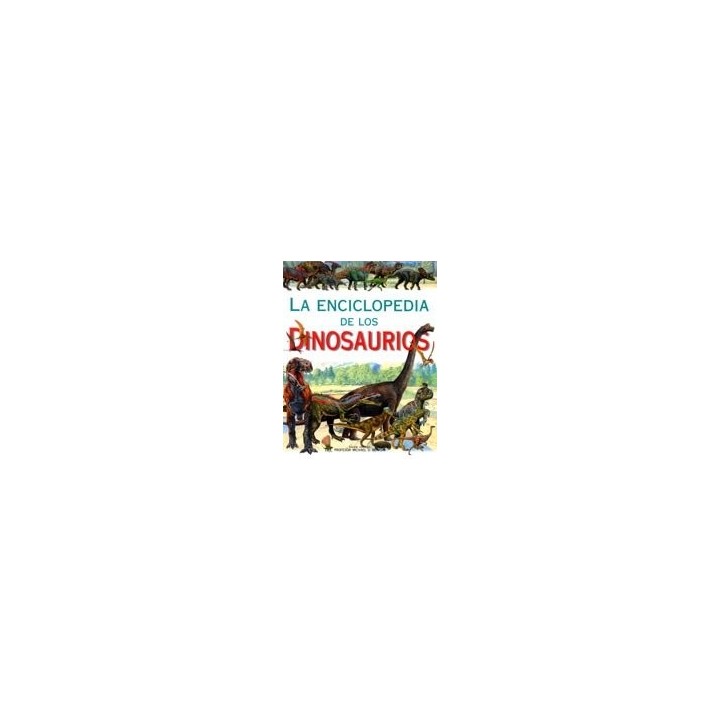 La enciclopedia de los dinosaurios